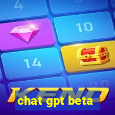 chat gpt beta